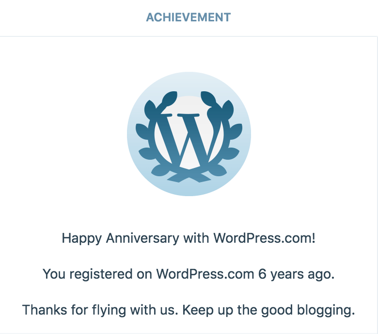 6 year anniversary of signing up on WordPress.com